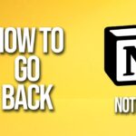 How to Go Back on Notion